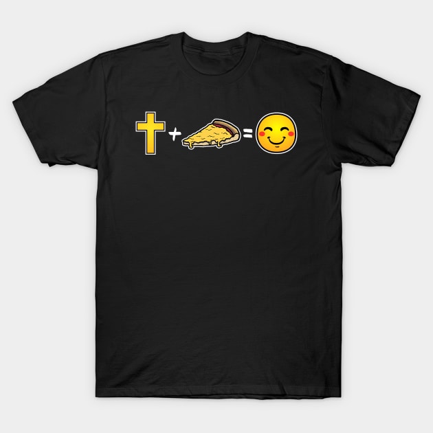 Christ plus Cheese Pizza equals happiness Christian T-Shirt by thelamboy